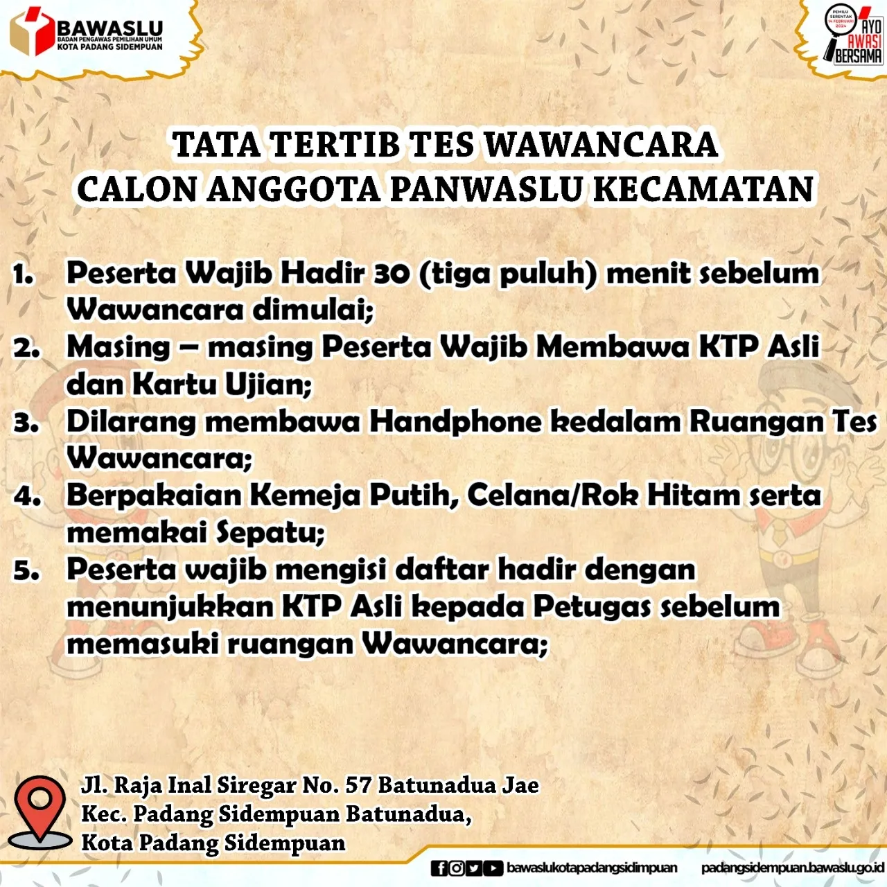 TATA TERTIB DAN JADWAL TES WAWANCARA CALON ANGGOTA PANWASLU KECAMATAN SE-KOTA PADANG SIDEMPUAN